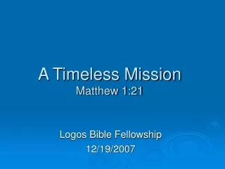 A Timeless Mission Matthew 1:21