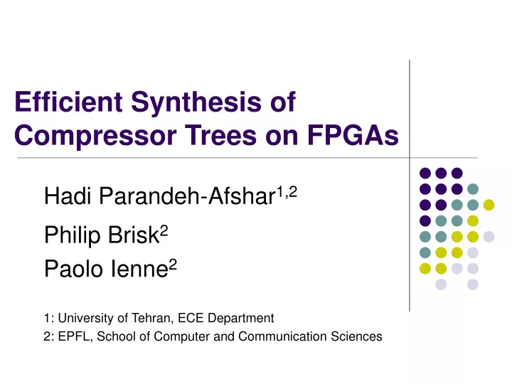 efficient synthesis of compressor trees on fpgas