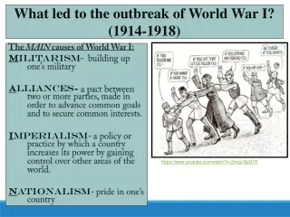 What led to the outbreak of World War I?  (1914-1918)