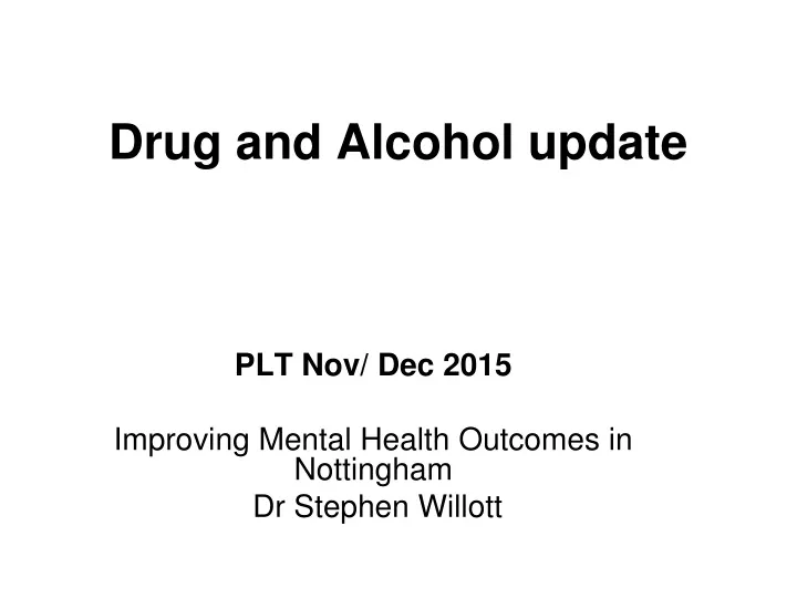 drug and alcohol update