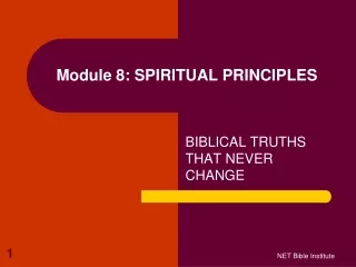 Module 8: SPIRITUAL PRINCIPLES