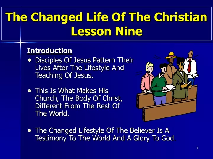 the changed life of the christian lesson nine