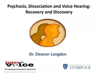 Psychosis, Dissociation and Voice Hearing: Recovery and Discovery