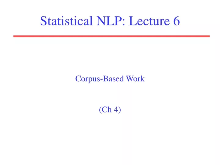 statistical nlp lecture 6