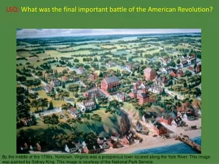 LEQ: What was the final important battle of the American Revolution?