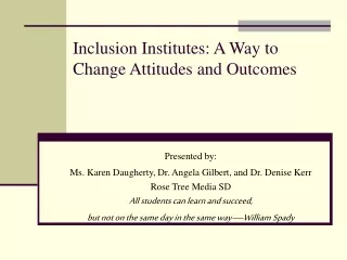 Inclusion Institutes: A Way to Change Attitudes and Outcomes
