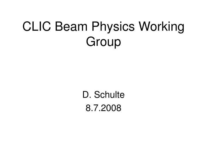 clic beam physics working group