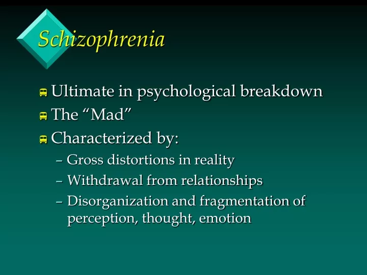 schizophrenia