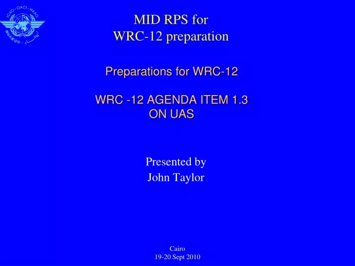 preparations for wrc 12 wrc 12 agenda item 1 3 on uas