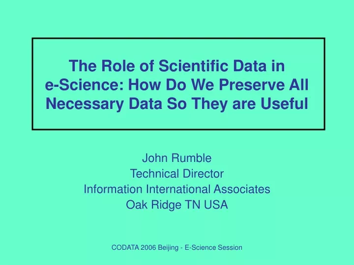 the role of scientific data in e science how do we preserve all necessary data so they are useful