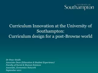 Curriculum Innovation at the University of Southampton:  Curriculum design for a post-Browne world