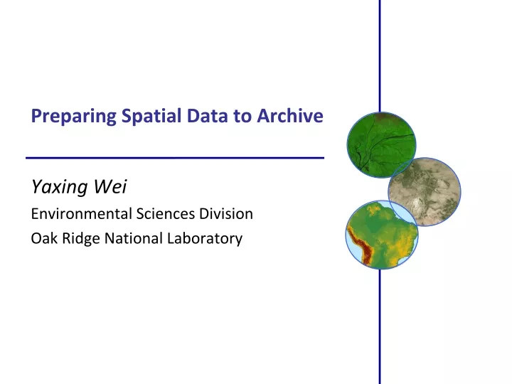 preparing spatial data to archive