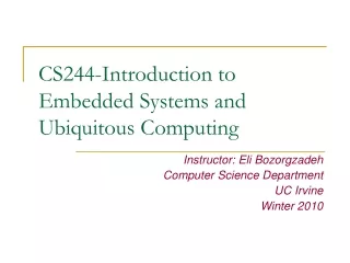 CS244-Introduction to Embedded Systems and Ubiquitous Computing