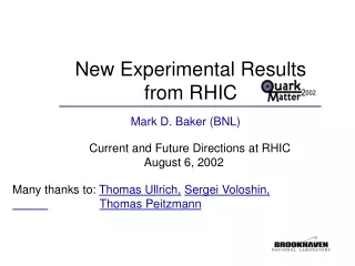 New Experimental Results  from RHIC