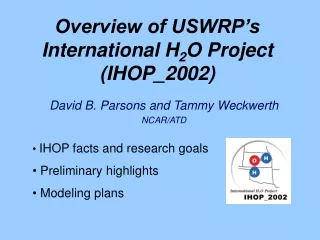 Overview of USWRP’s International H 2 O Project (IHOP_2002)