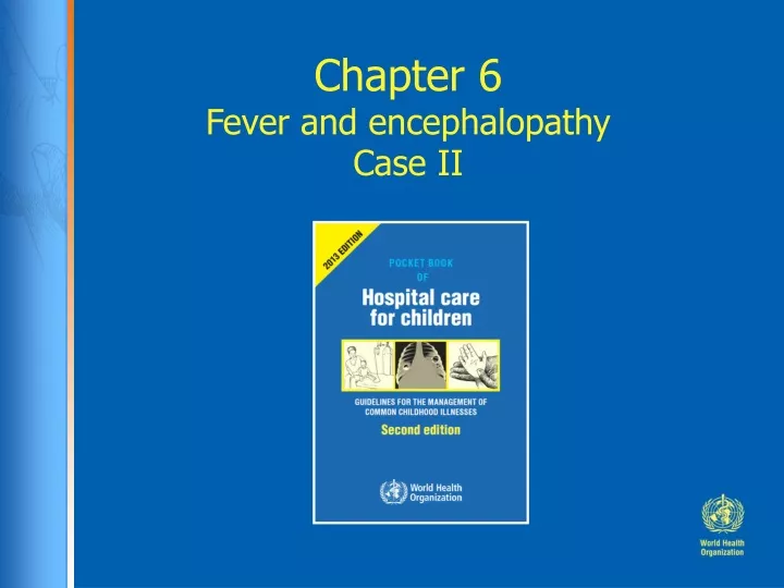 chapter 6 fever and encephalopathy case ii