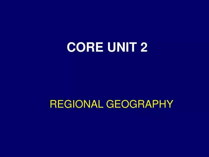 core unit 2