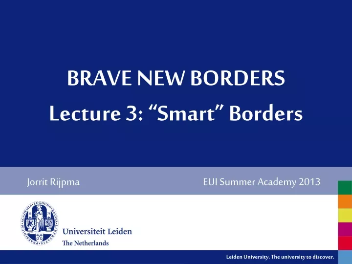 brave new borders lecture 3 smart borders