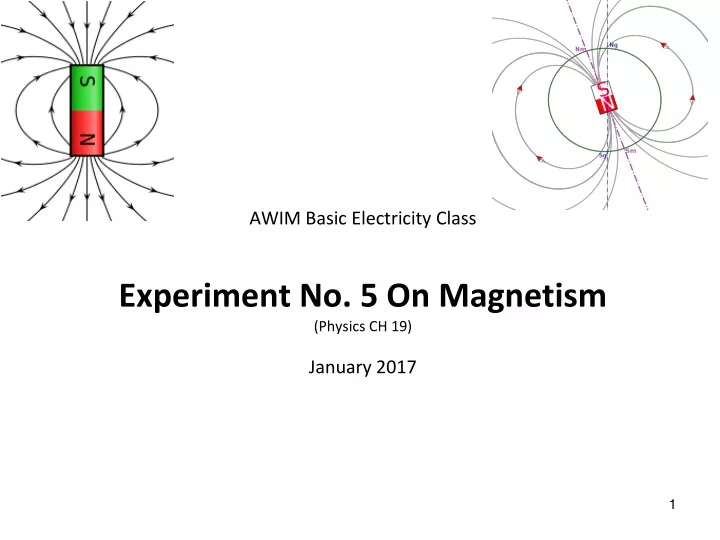 awim basic electricity class experiment no 5 on magnetism physics ch 19 january 2017