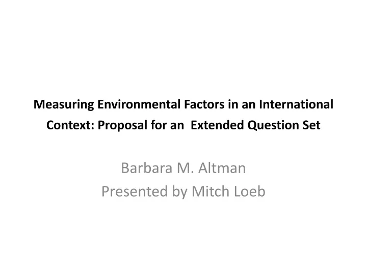 measuring environmental factors in an international context proposal for an extended question set