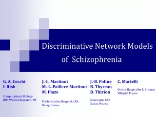 Discriminative Network Models   of  Schizophrenia