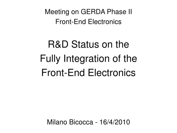 meeting on gerda phase ii front end electronics