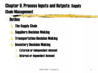 Chapter 9. Process Inputs and Outputs:  Supply Chain Management