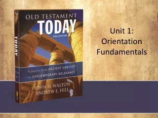 Unit 1:  Orientation  Fundamentals
