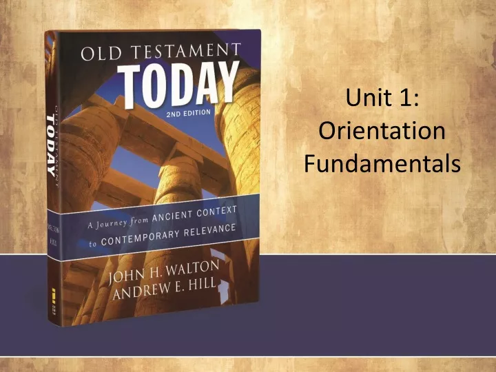 unit 1 orientation fundamentals