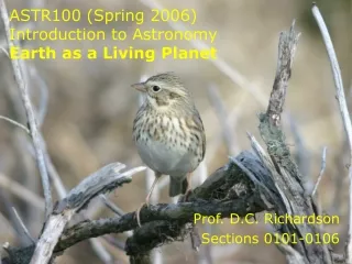 ASTR100 (Spring 2006)  Introduction to Astronomy Earth as a Living Planet