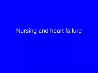 Nursing and heart failure