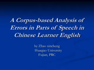 A Corpus-based Analysis of Errors in Parts of Speech in Chinese Learner English