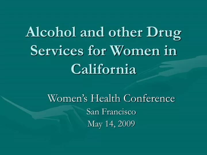 alcohol and other drug services for women in california