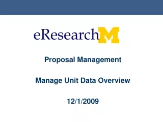 Proposal Management  Manage Unit Data Overview 12/1/2009