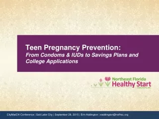 Teen Pregnancy Prevention: From Condoms &amp; IUDs to Savings Plans and College Applications