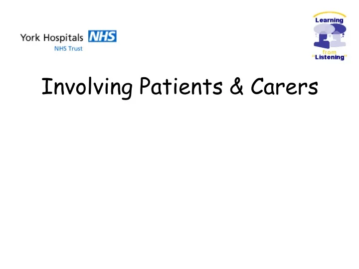 involving patients carers