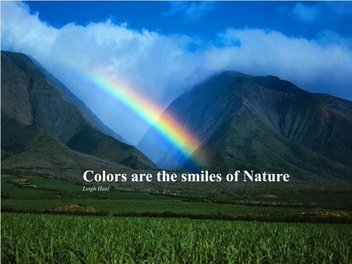 colors are the smiles of nature leigh hunt