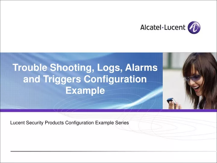 trouble shooting logs alarms and triggers configuration example