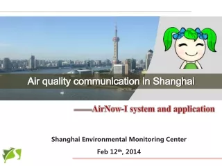 Shanghai Environmental Monitoring Center Feb 12 th , 2014