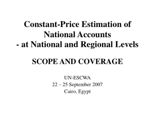 Constant-Price Estimation of National Accounts  - at National and Regional Levels