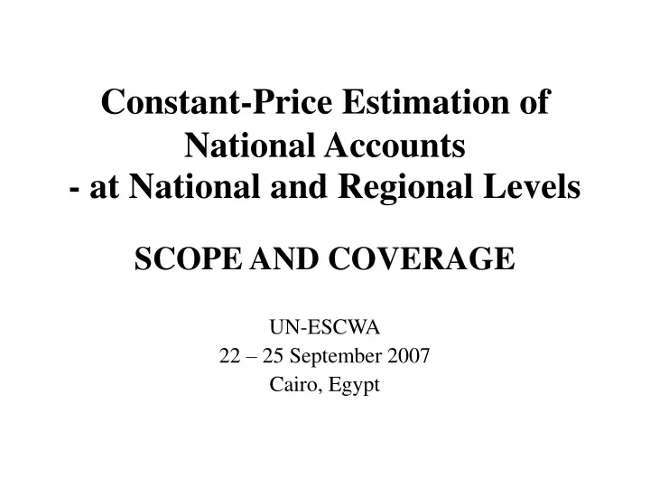 constant price estimation of national accounts at national and regional levels