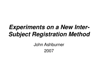 Experiments on a New Inter-Subject Registration Method