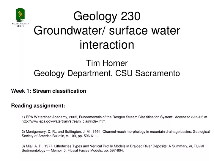 geology 230 groundwater surface water interaction tim horner geology department csu sacramento