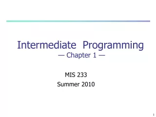 Intermediate  Programming  — Chapter  1  —
