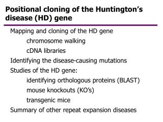 Positional cloning of the Huntington’s disease (HD) gene