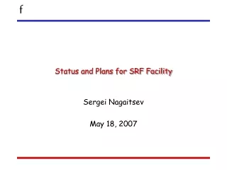 Status and Plans for SRF Facility