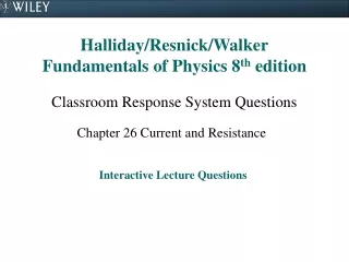 Halliday/Resnick/Walker Fundamentals of Physics 8 th  edition