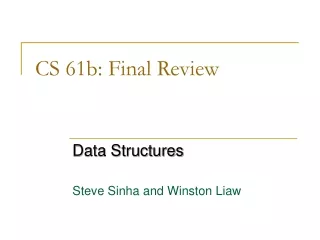 CS 61b: Final Review