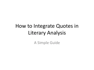 How to Integrate Quotes in Literary Analysis