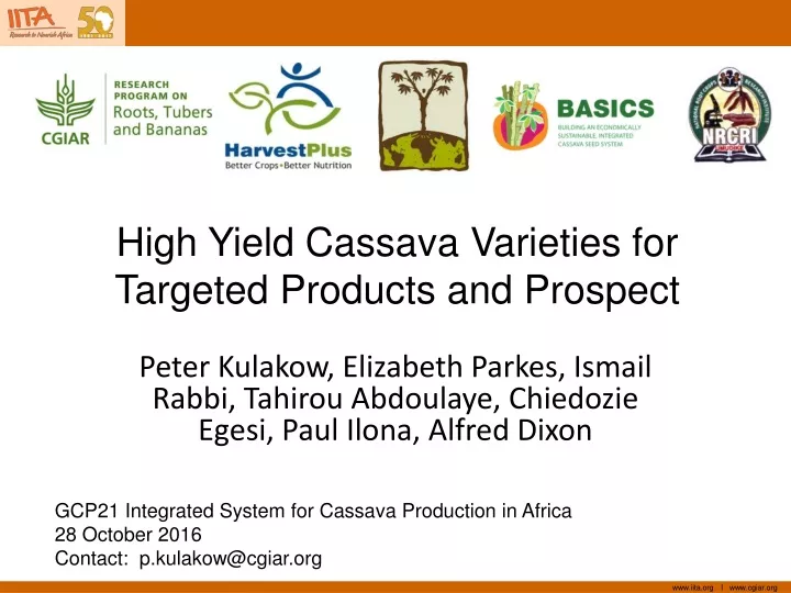 high yield cassava varieties for targeted products and prospect